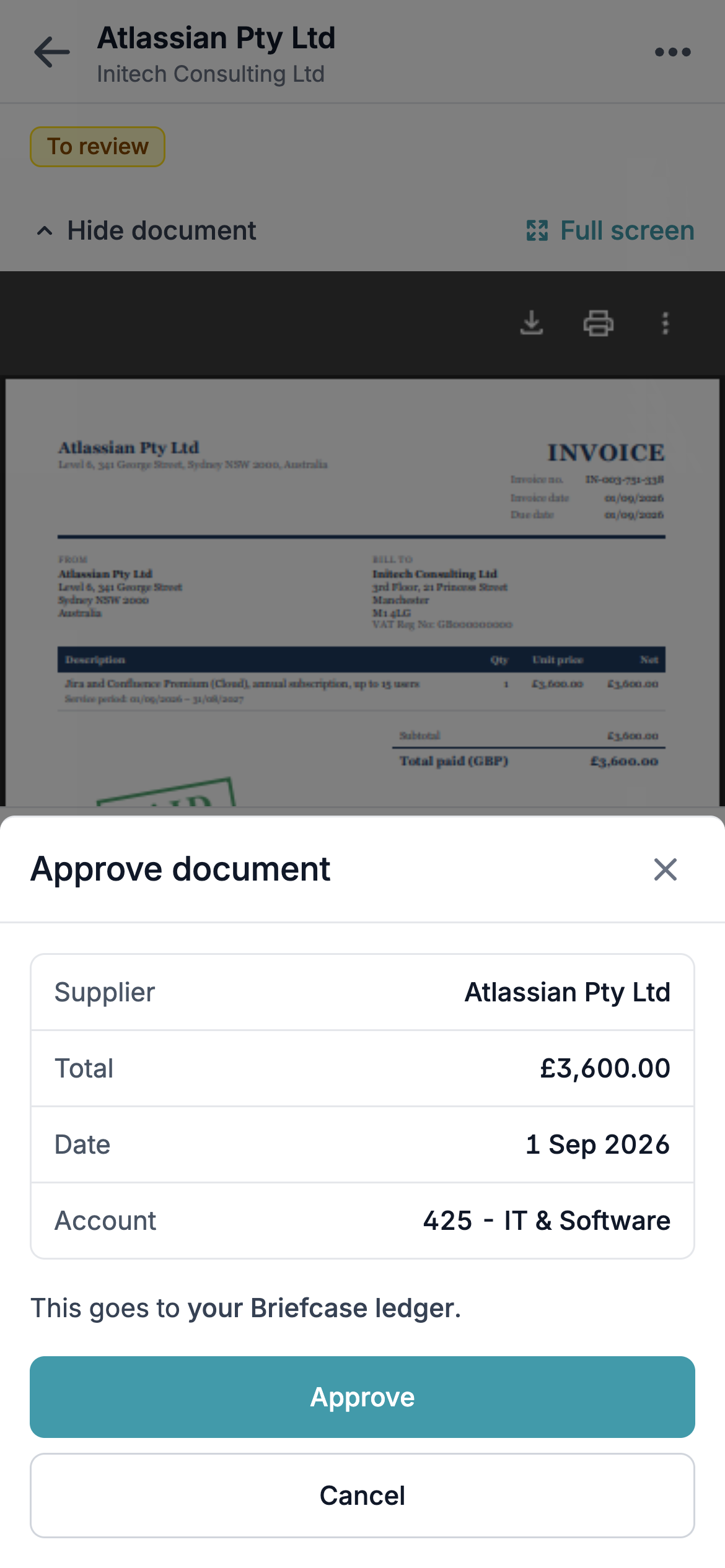 Approve document sheet summarising the Atlassian invoice - supplier, £3,600 total, 1 September date and the 425 IT & Software account - noting it goes to the Briefcase ledger, with Approve and Cancel buttons